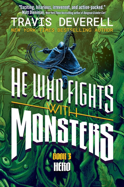 He Who Fights with Monsters, Book 3: Hero