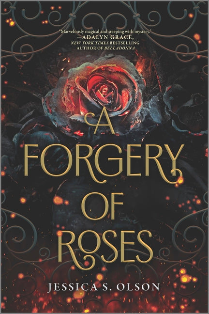 A Forgery of Roses (First Time Trade)