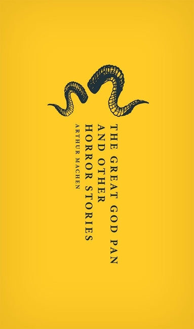 The Great God Pan and Other Horror Stories